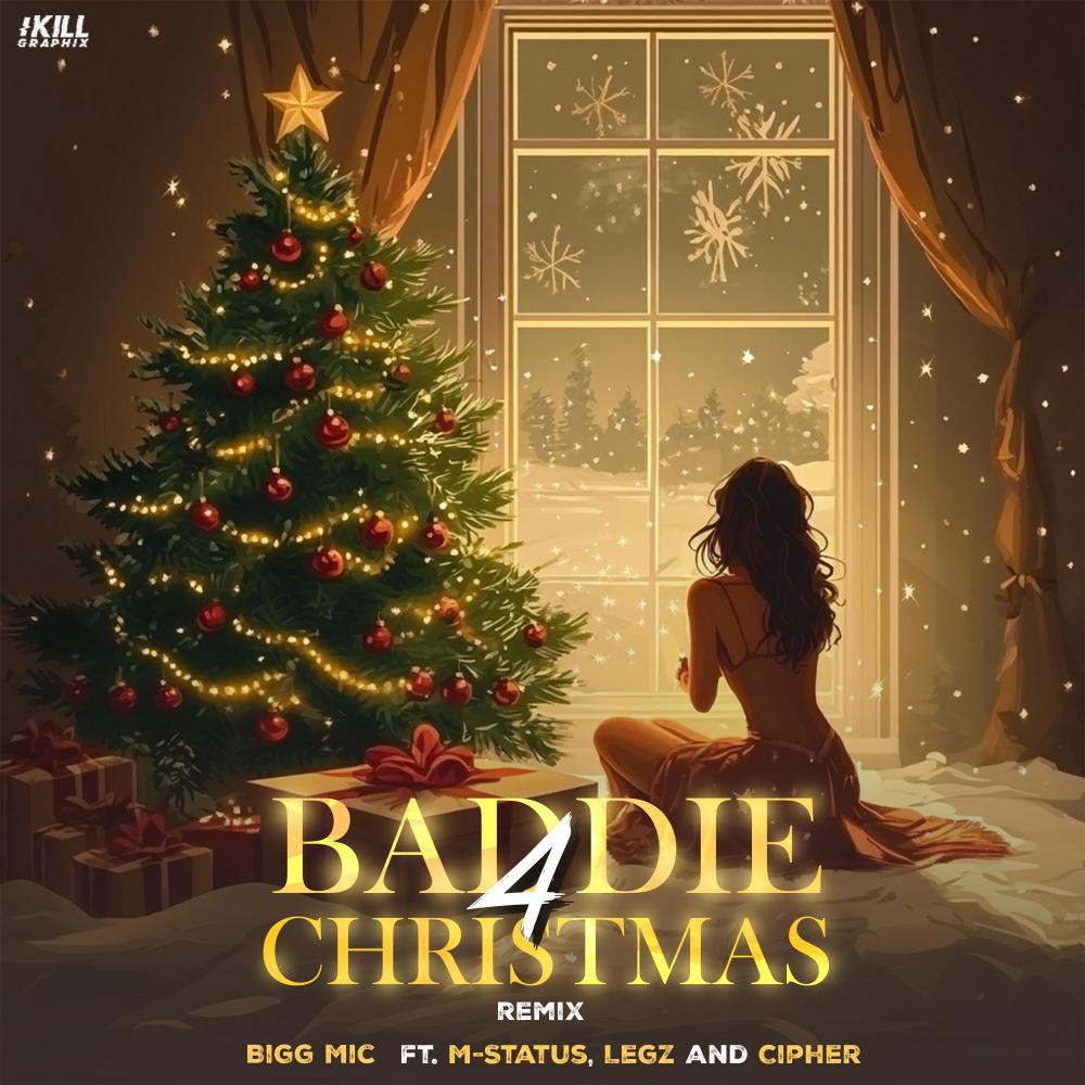 Baddie 4 Christmas (feat. M-Status, Cipher 52 & Legz) (Explicit)