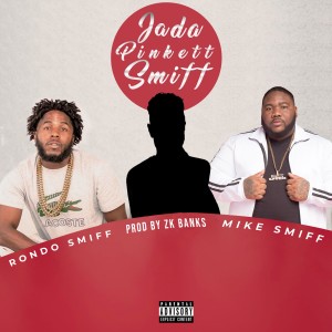 收聽Mike Smiff的Jada Pinkett Smiff (Explicit)歌詞歌曲
