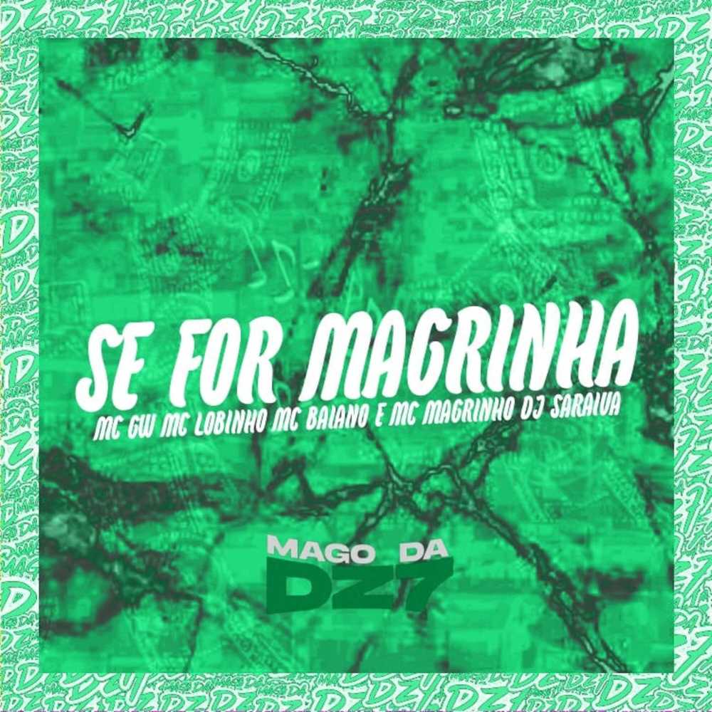 Se For Magrinha (feat. Mc Baiano & Mc Magrinho) (Explicit)