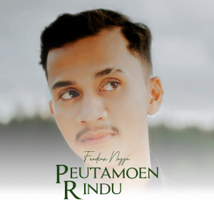 收听Ferdian Nozza的Peutamoen Rindu歌词歌曲