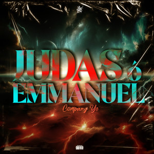 Listen to Judas Ò Emmanuel song with lyrics from Company Yo