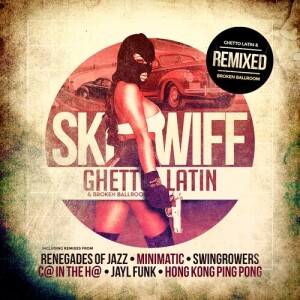 Album Ghetto Latin & Broken Ballroom (Remixed) from Skeewiff
