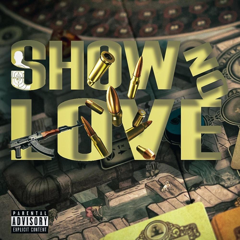 Show No Love (Explicit)