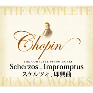 Chopin The Complete Piano Works: Scherzos and Impromptus dari クシシュトフ・ヤブウォンスキ