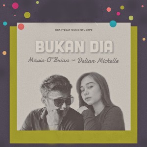 Dengarkan Bukan Dia lagu dari Mario O'Brian dengan lirik