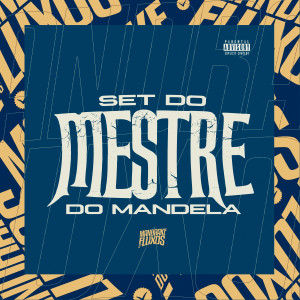 Album Set do Mestre Do Mandela (Explicit) oleh DJ LUCCAS ORIGINAL
