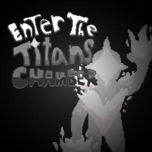 The Wild Guess的專輯Enter the Titans Chamber