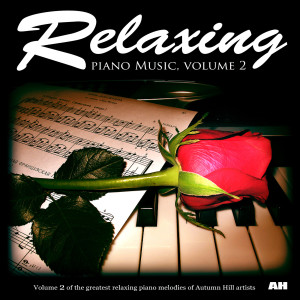 อัลบัม Relaxing Piano Music, Vol. 2 ศิลปิน Relaxing Piano Music