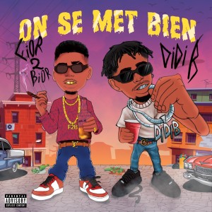 Album On se met bien (Explicit) oleh Didi B