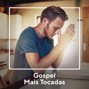 眾藝人的專輯Gospel Mais Tocadas