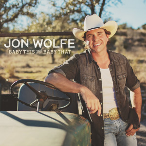Dengarkan lagu Baby This and Baby That nyanyian Jon Wolfe dengan lirik
