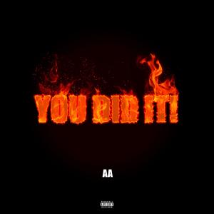 AA的专辑You Did It! (Explicit)
