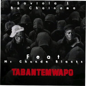 收聽Saviola 1 Ba Chainama的Tabantemwapo歌詞歌曲