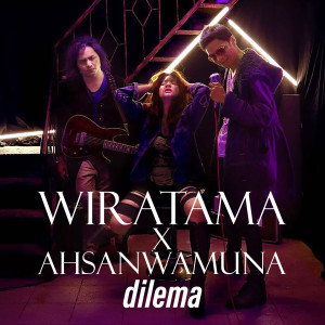 收聽Wiratama的Dilema歌詞歌曲