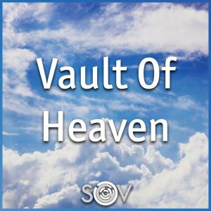 Vault Of Heaven dari SGV