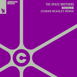 The Space Brothers的專輯Shine (Ciaran McAuley Remix)