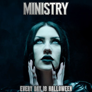 อัลบัม Every Day Is Halloween (Squirrely Version) ศิลปิน Ministry