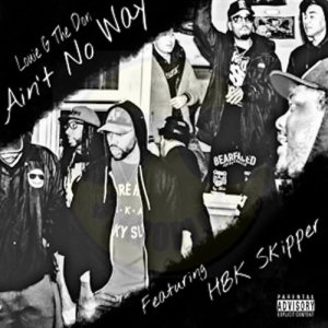 Louie G The Don的專輯Ain't No Way (feat. Hbk Skipper) (Explicit)