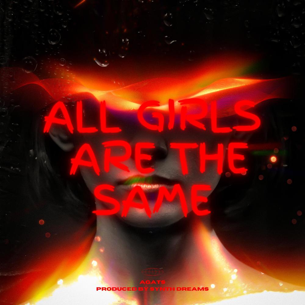 All Girls Are The Same (feat. C1S1Tae) (Explicit)