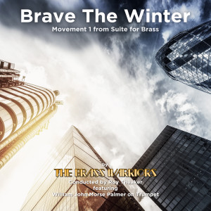 The Brass Warriors的专辑Brave the Winter - Movement 1 from Suite for Brass