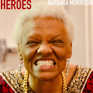 Album Heroes from Barbara Morrison