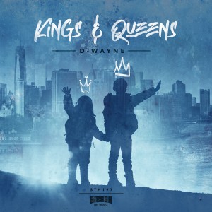 收聽D-wayne的Kings & Queens歌詞歌曲