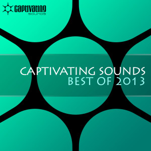 Various Artists的專輯Captivating Sounds - Best Of 2013