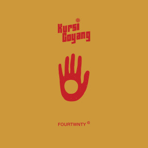 Fourtwnty的专辑Kursi Goyang