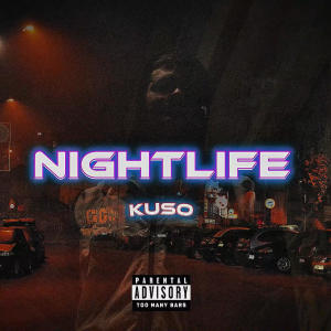Kuso的專輯NIGHTLIFE (Explicit)
