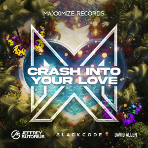 อัลบัม Crash Into Your Love (feat. David Allen) ศิลปิน Blackcode