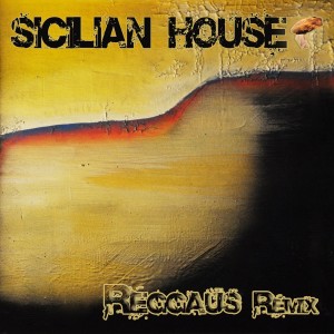 Sicilian House的專輯Reggaus (Remixes)