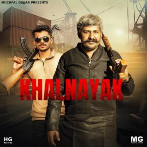 Album Khalnayak from Muchpal Gujjar