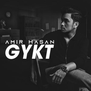 Dengarkan lagu GYKT nyanyian Amir Hasan dengan lirik