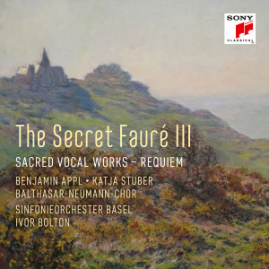 Balthasar-Neumann-Chor的專輯The Secret Fauré 3: Sacred Vocal Works