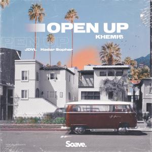收聽KHEMIS的Open Up歌詞歌曲