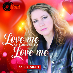 อัลบัม Love Me as You Use to Love Me ศิลปิน SALLY NIGHT