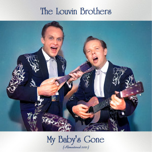 The Louvin Brothers的專輯My Baby's Gone (Remastered 2021)