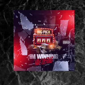 Album Im Winning Not Losing (Explicit) from Big Pick
