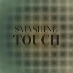 Smashing Touch dari Various