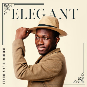 Elegant Music with Jazz Sounds. Let Yourself be Carried Away and Relax