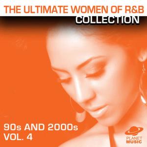 อัลบัม The Ultimate Women of R&B Collection: 90s and 2000s Vol. 4 ศิลปิน The Hit Co.