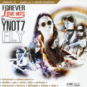 Album FOREVER LOVE HITS by Y NOT 7 FLY from Y Not 7
