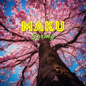 Album Spring from Maku