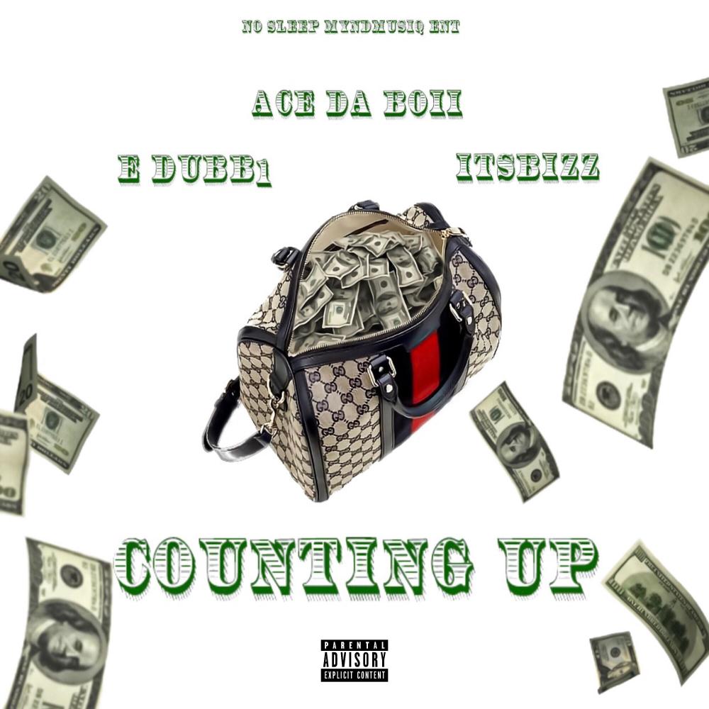 Counting Up (feat. ItsBizz & E-Dubb1|Explicit)