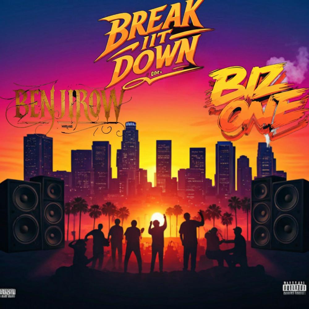 Break it down (feat. Benjirow & Biz one)