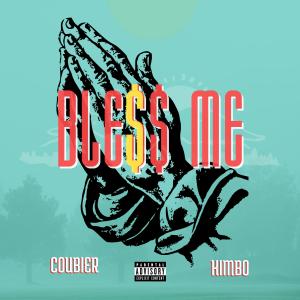收听Coubier的Bless Me (Explicit)歌词歌曲