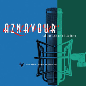 Charles Aznavour的專輯Charles Aznavour chante en italien- Les meilleurs moments