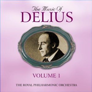 Album The Music Of Delius, The Early Recordings 1927-1948, Vol. 1 from 