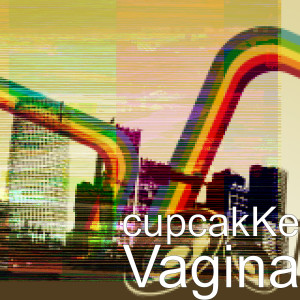 Dengarkan lagu Vagina (Explicit) nyanyian CupcakKe dengan lirik