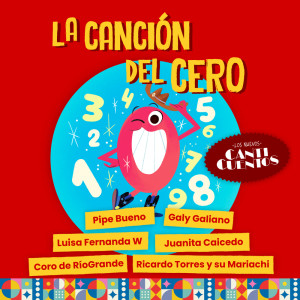 ดาวน์โหลดและฟังเพลง La Canción del Cero (Los Nuevos Canticuentos) พร้อมเนื้อเพลงจาก Galy Galiano